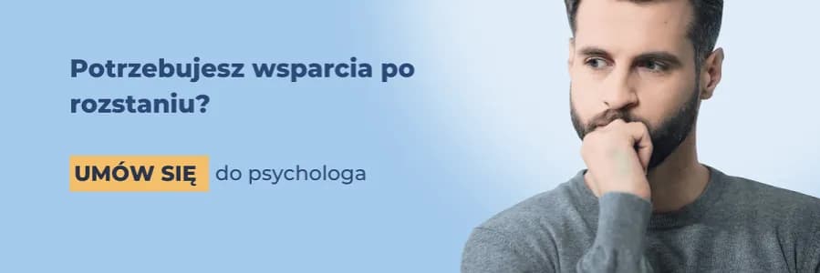 Jak mężczyźni przechodzą rozstanie i co mogą zrobić, by łatwiej to znieść